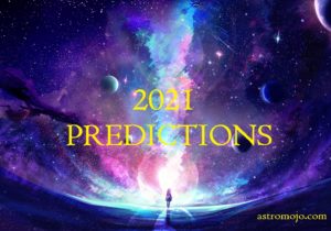 2021 World Predictions, 2021 Predictions, 2021 Prophecies, 2021 Predictions, Predictions for 2021, Prophecies for 2021, Psychic Predictions 2021, Covid 19 Predictions, USA CA, UK, Psychic Lisa Paron